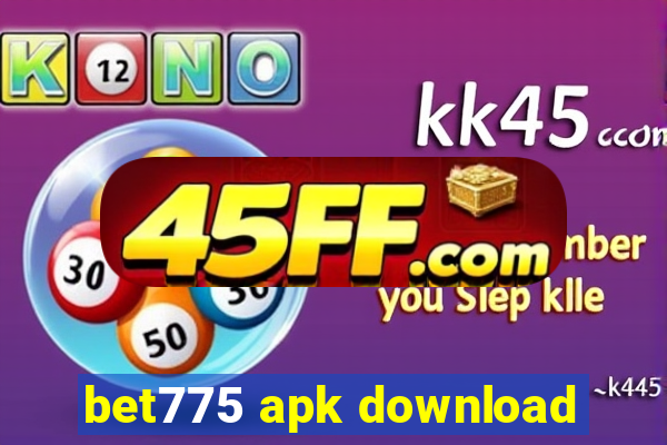 bet775 apk download